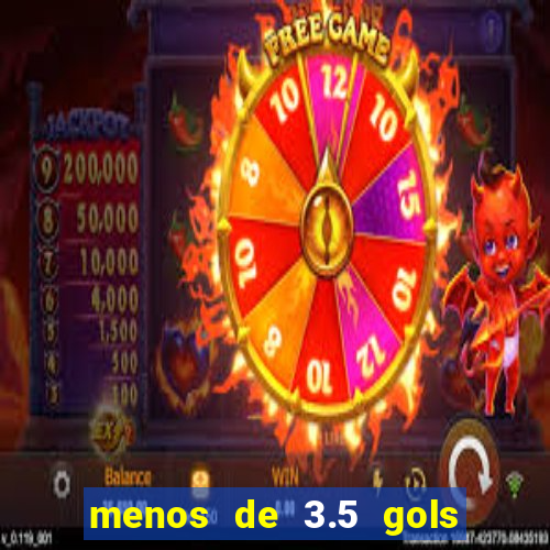 menos de 3.5 gols o que significa